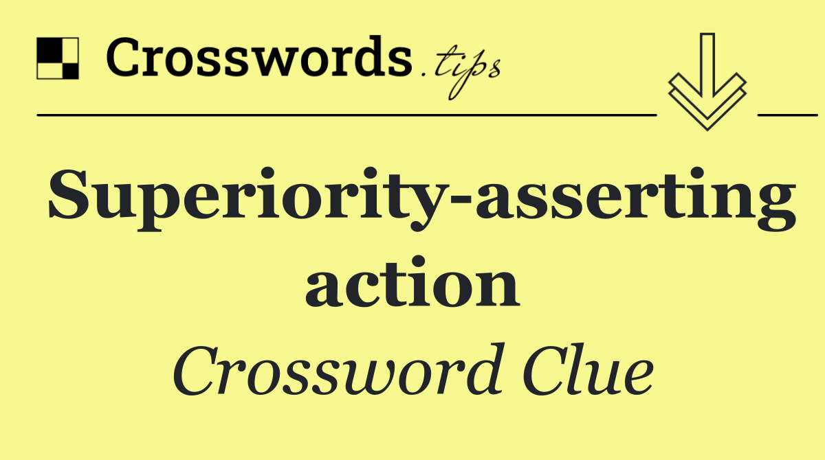 Superiority asserting action