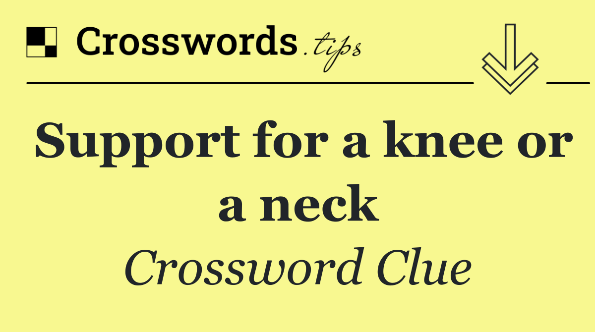 Support for a knee or a neck