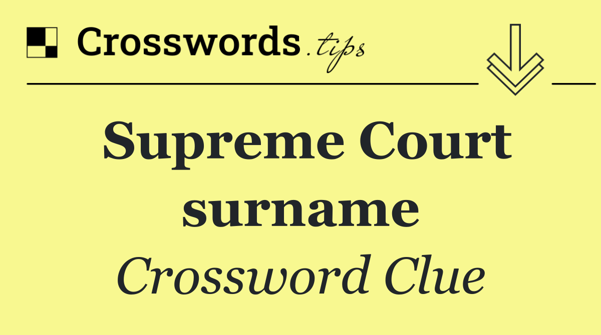 Supreme Court surname
