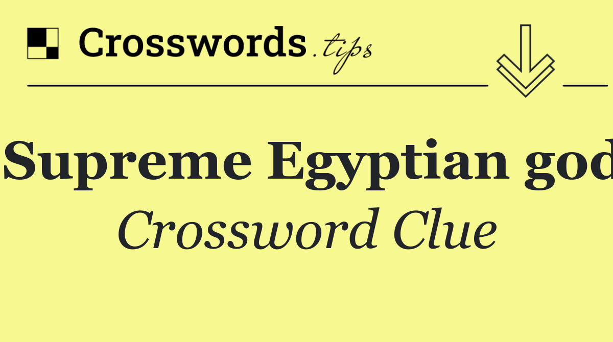 Supreme Egyptian god