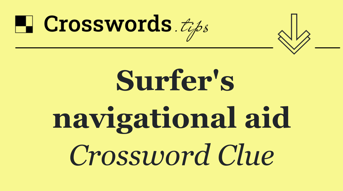 Surfer's navigational aid