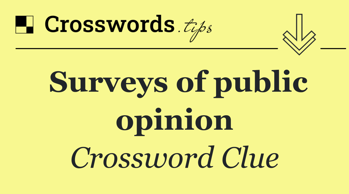 Surveys of public opinion