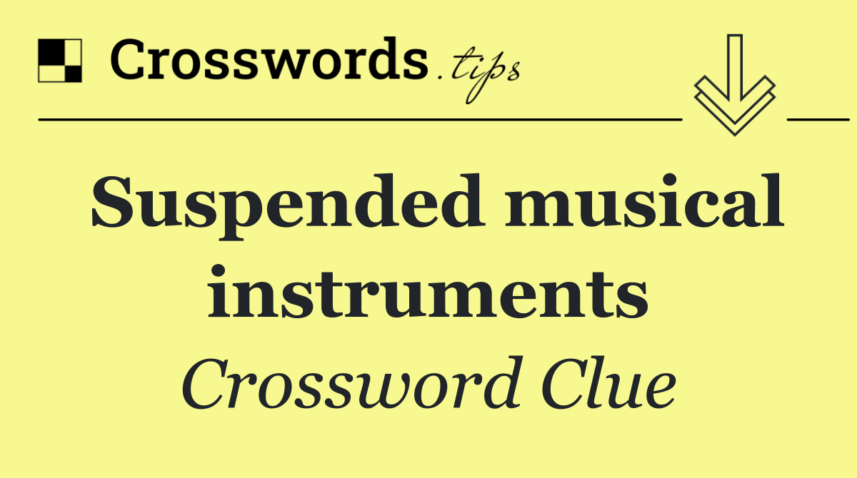 Suspended musical instruments