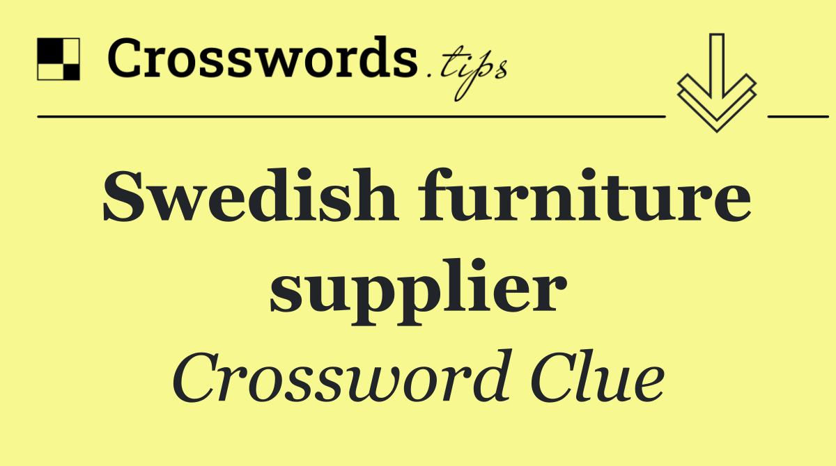 Swedish furniture supplier