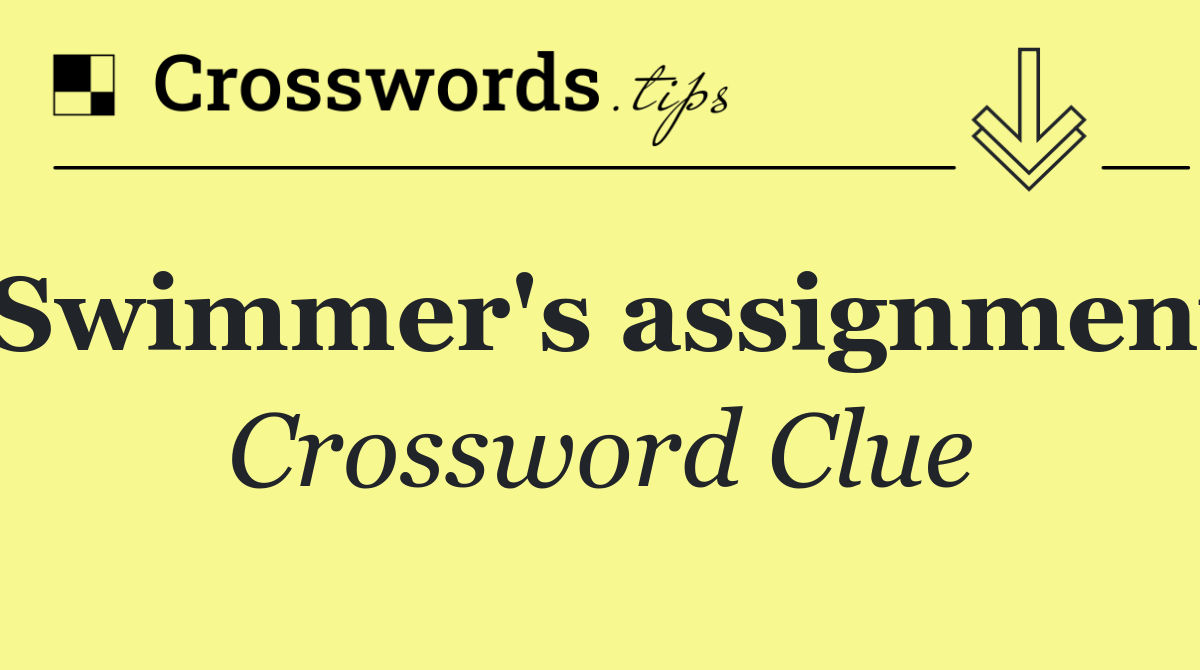 Swimmer's assignment
