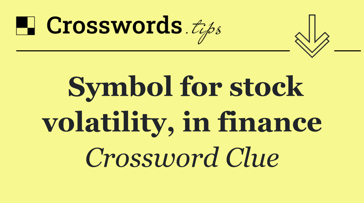 Symbol for stock volatility, in finance