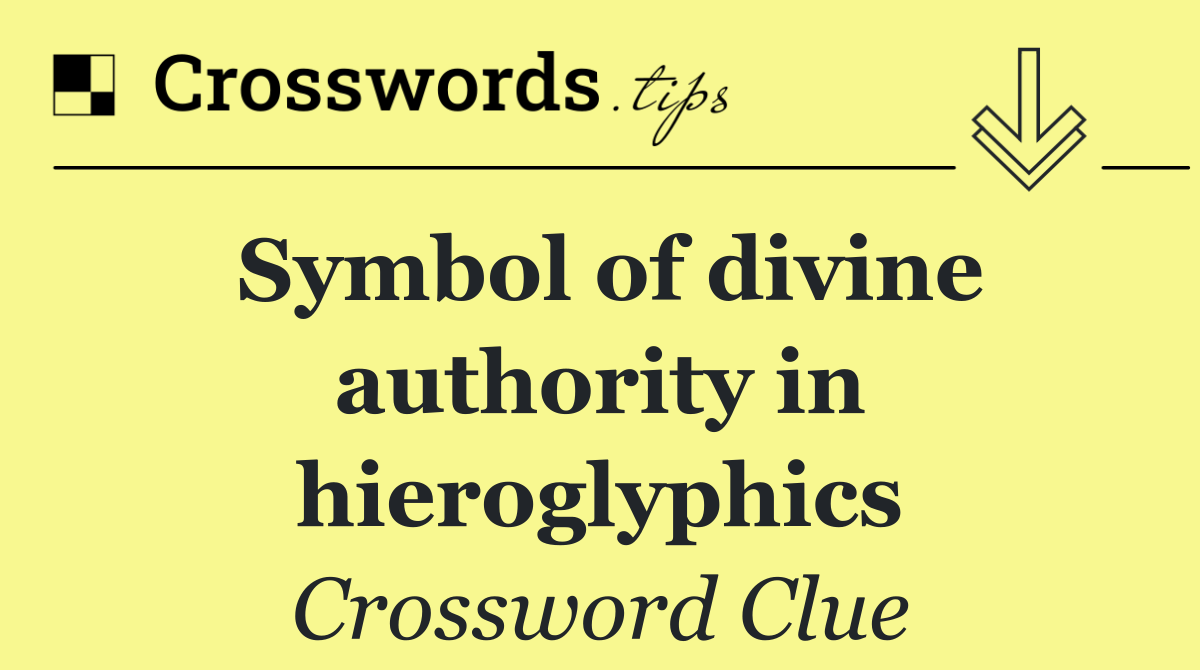 Symbol of divine authority in hieroglyphics