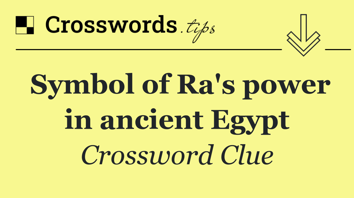 Symbol of Ra's power in ancient Egypt