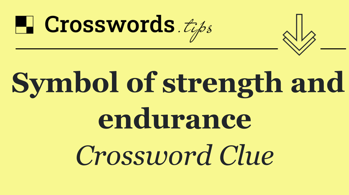 Symbol of strength and endurance