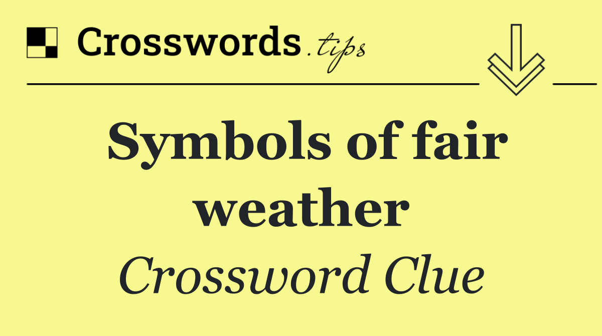 Symbols of fair weather