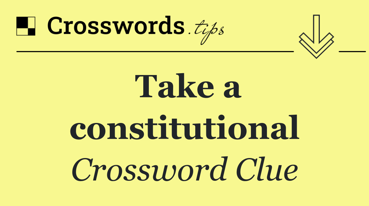 Take a constitutional