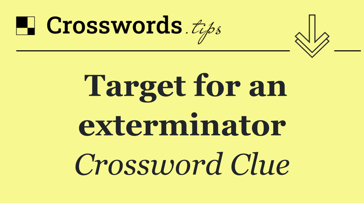 Target for an exterminator