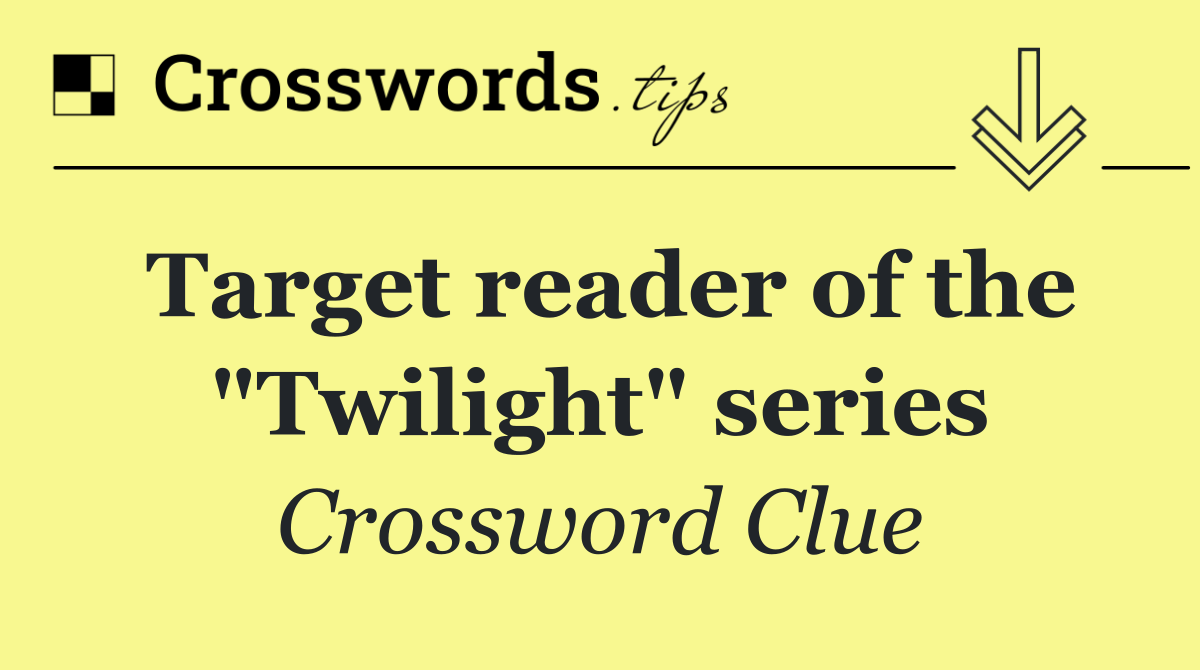 Target reader of the "Twilight" series