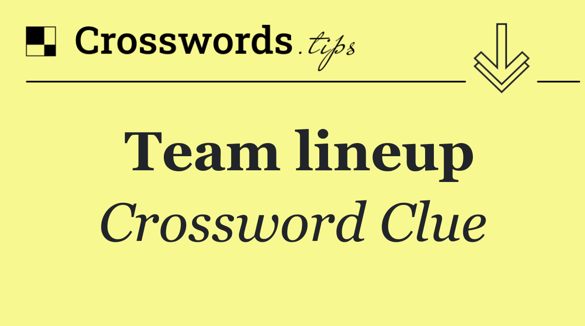 Team lineup