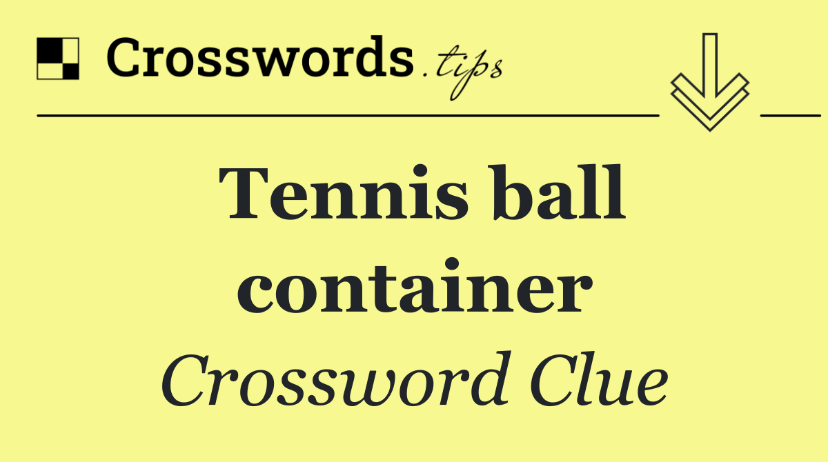 Tennis ball container