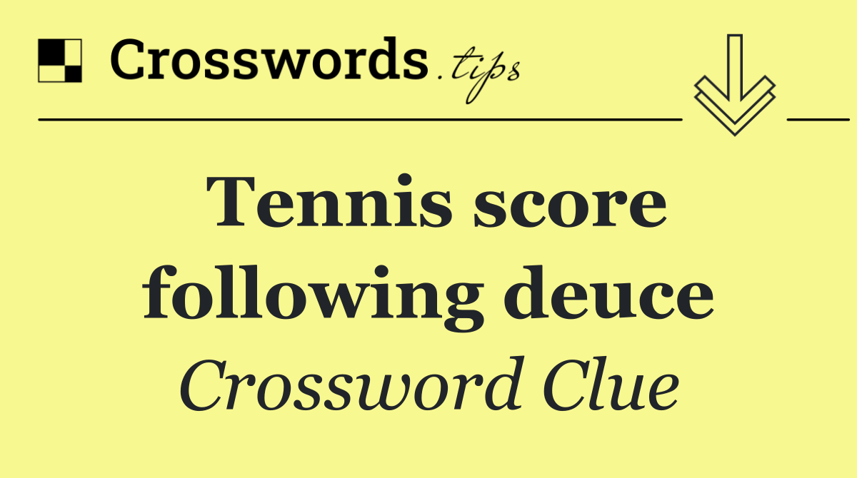 Tennis score following deuce