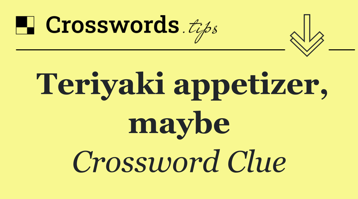 Teriyaki appetizer, maybe