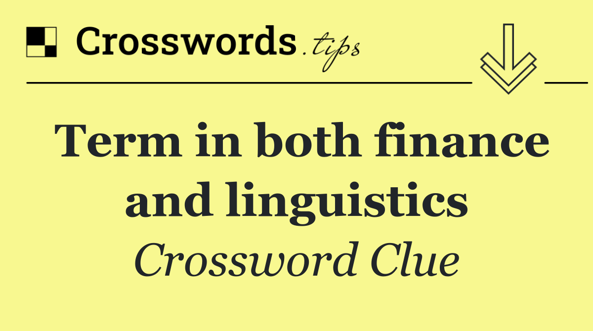 Term in both finance and linguistics
