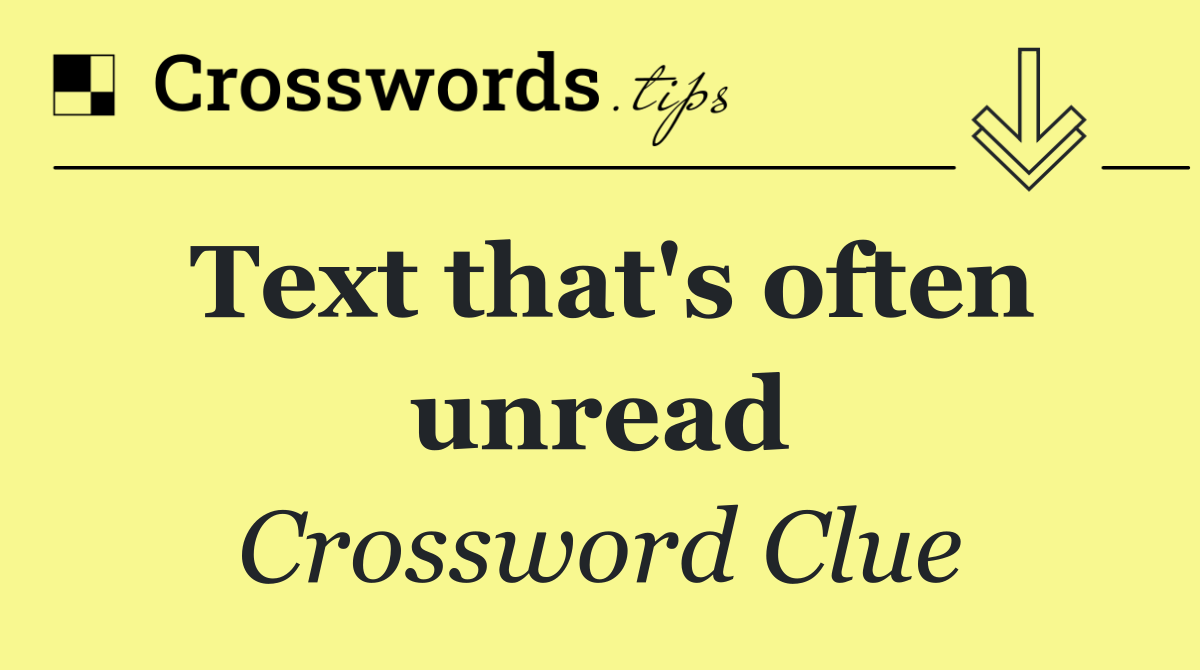 Text that's often unread