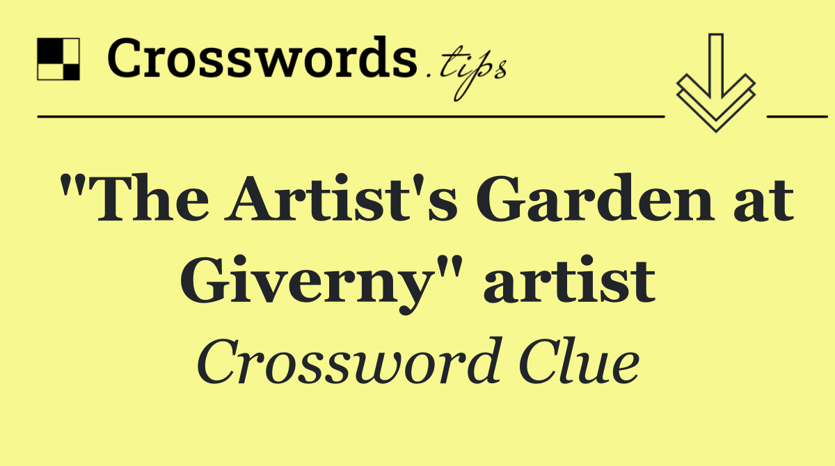 "The Artist's Garden at Giverny" artist