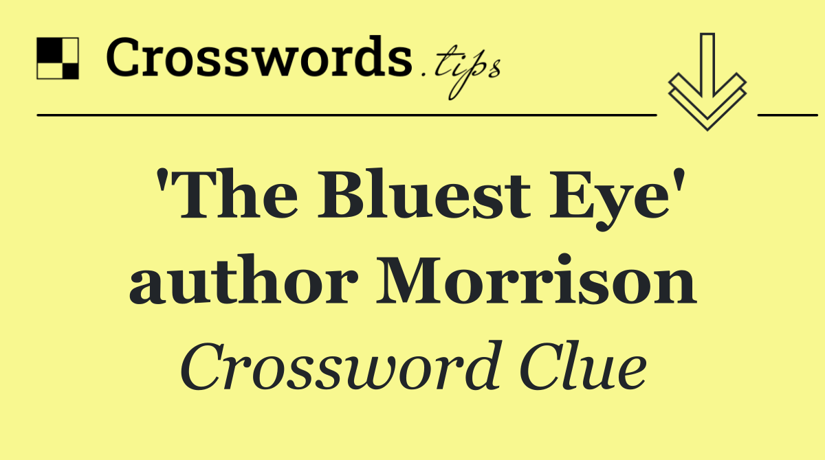 'The Bluest Eye' author Morrison