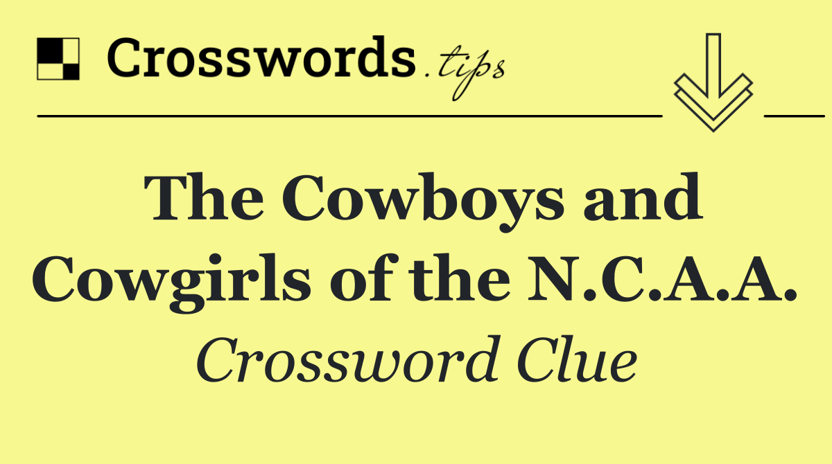 The Cowboys and Cowgirls of the N.C.A.A.