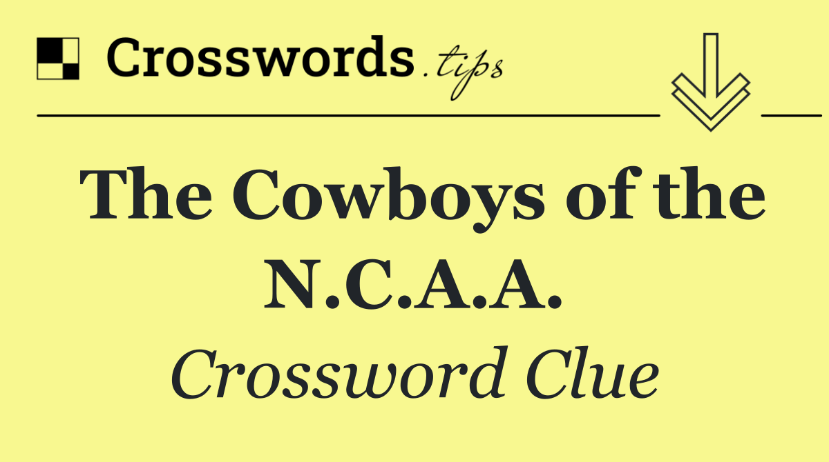 The Cowboys of the N.C.A.A.