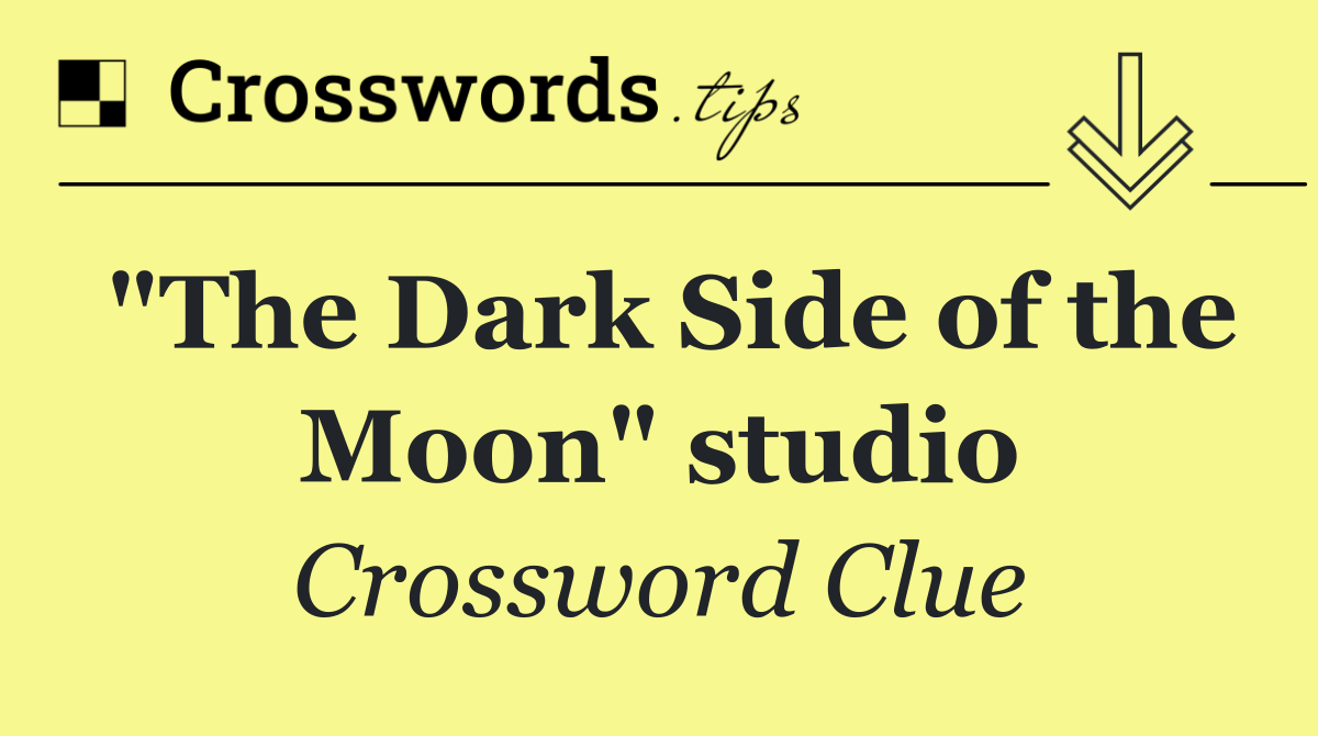 "The Dark Side of the Moon" studio