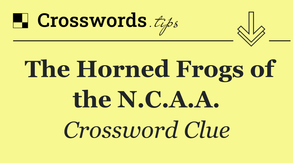 The Horned Frogs of the N.C.A.A.