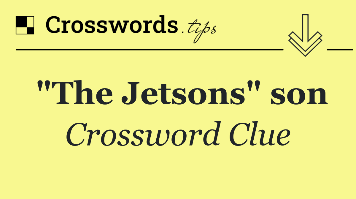 "The Jetsons" son