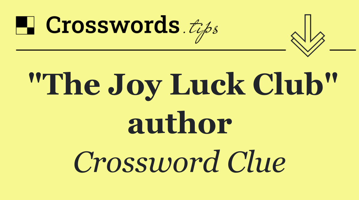 "The Joy Luck Club" author