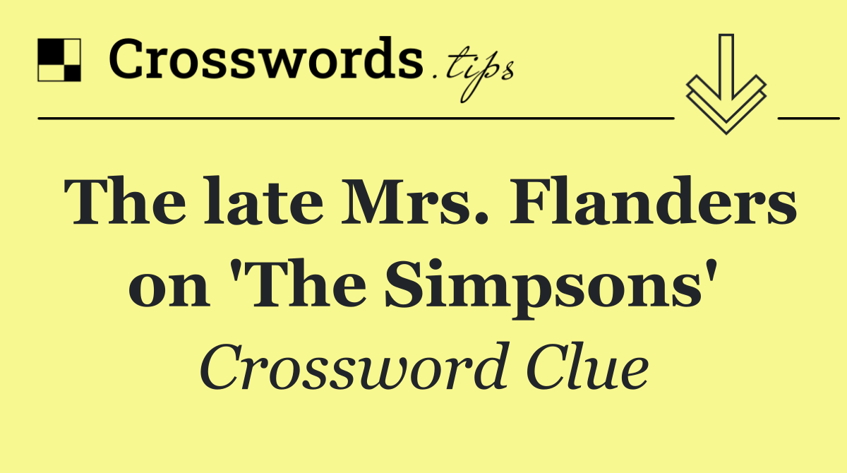 The late Mrs. Flanders on 'The Simpsons'