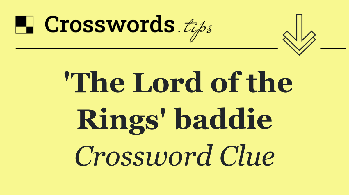 'The Lord of the Rings' baddie