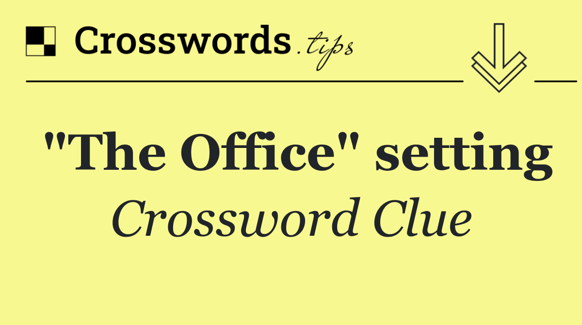 "The Office" setting