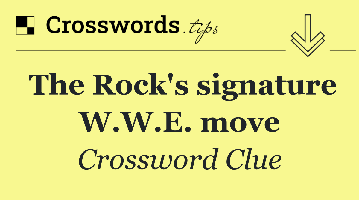 The Rock's signature W.W.E. move