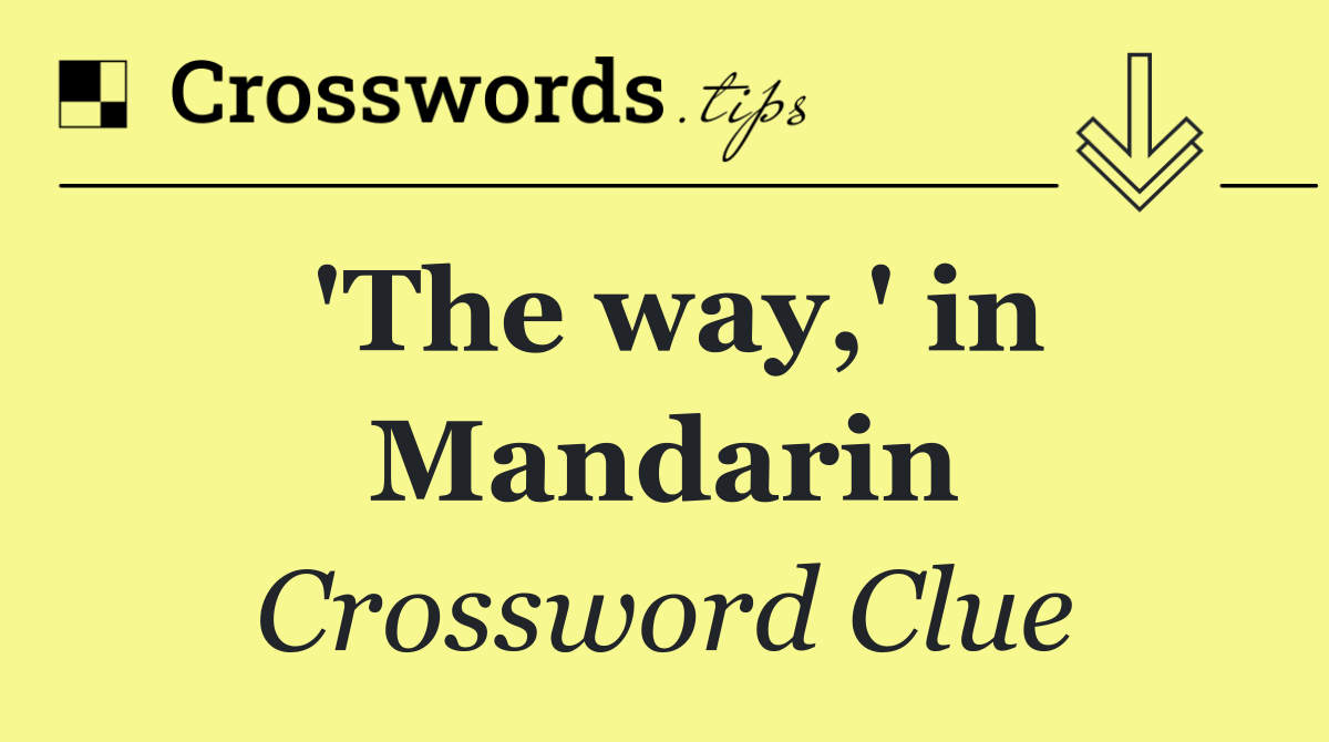 'The way,' in Mandarin