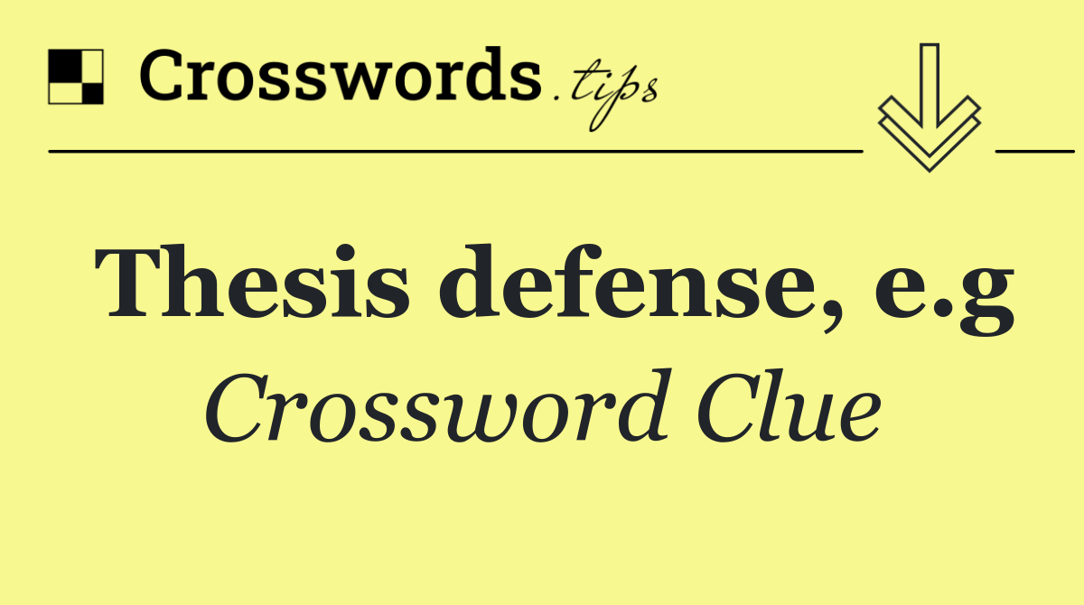 Thesis defense, e.g