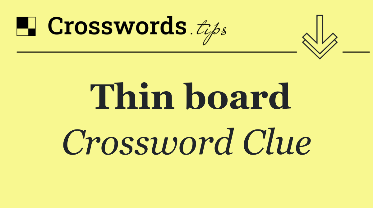 Thin board