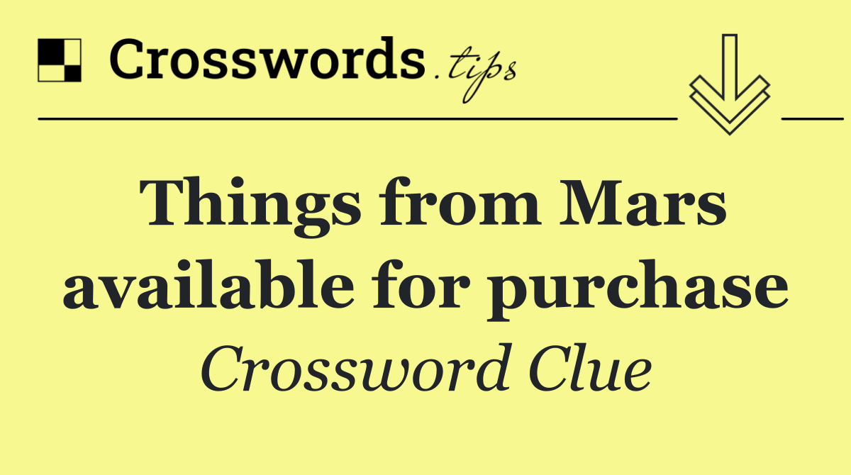 Things from Mars available for purchase