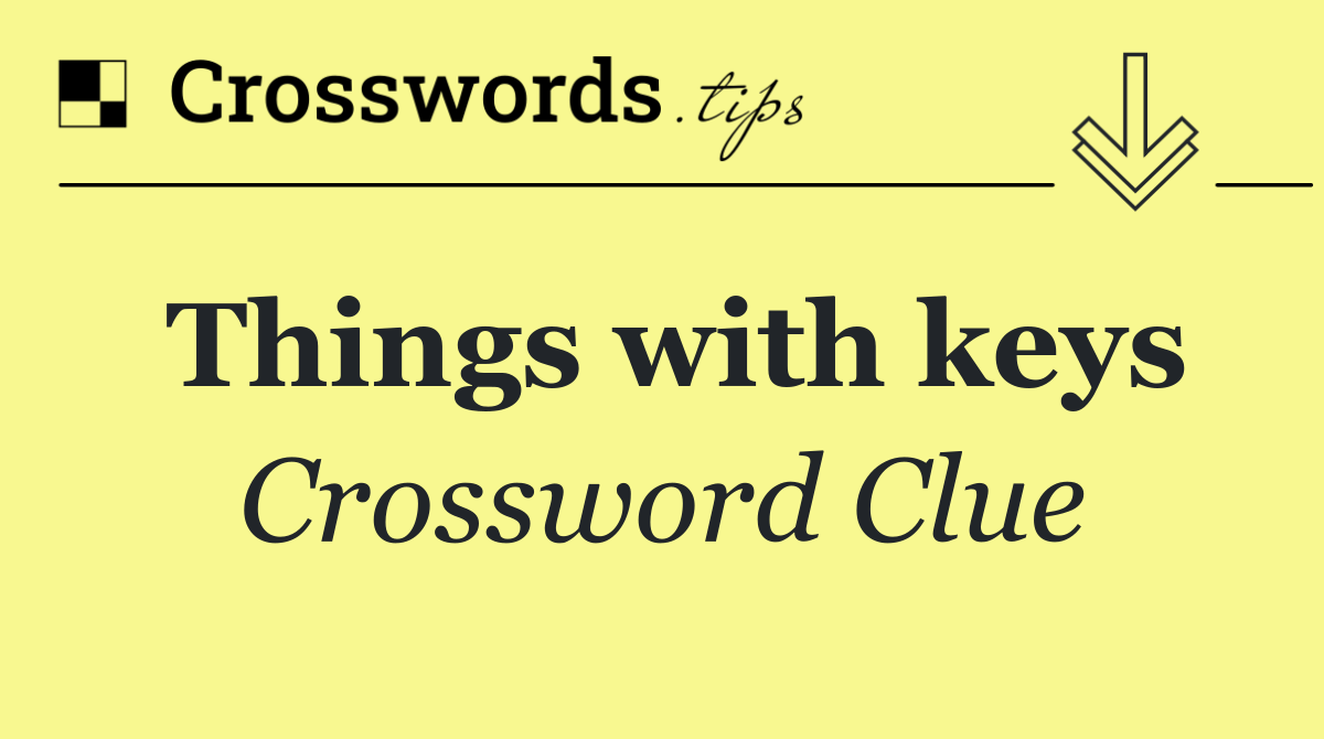 Things with keys