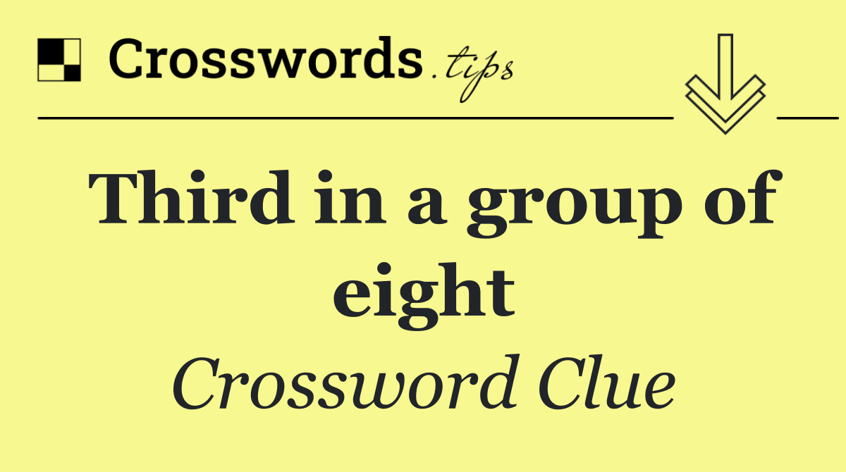 Third in a group of eight