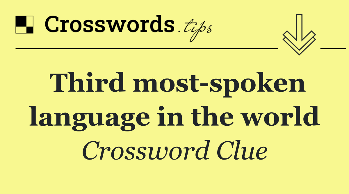 Third most spoken language in the world
