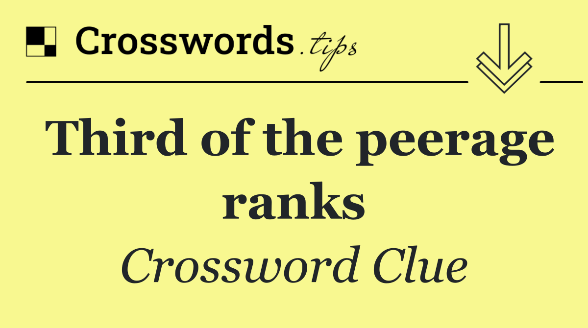 Third of the peerage ranks