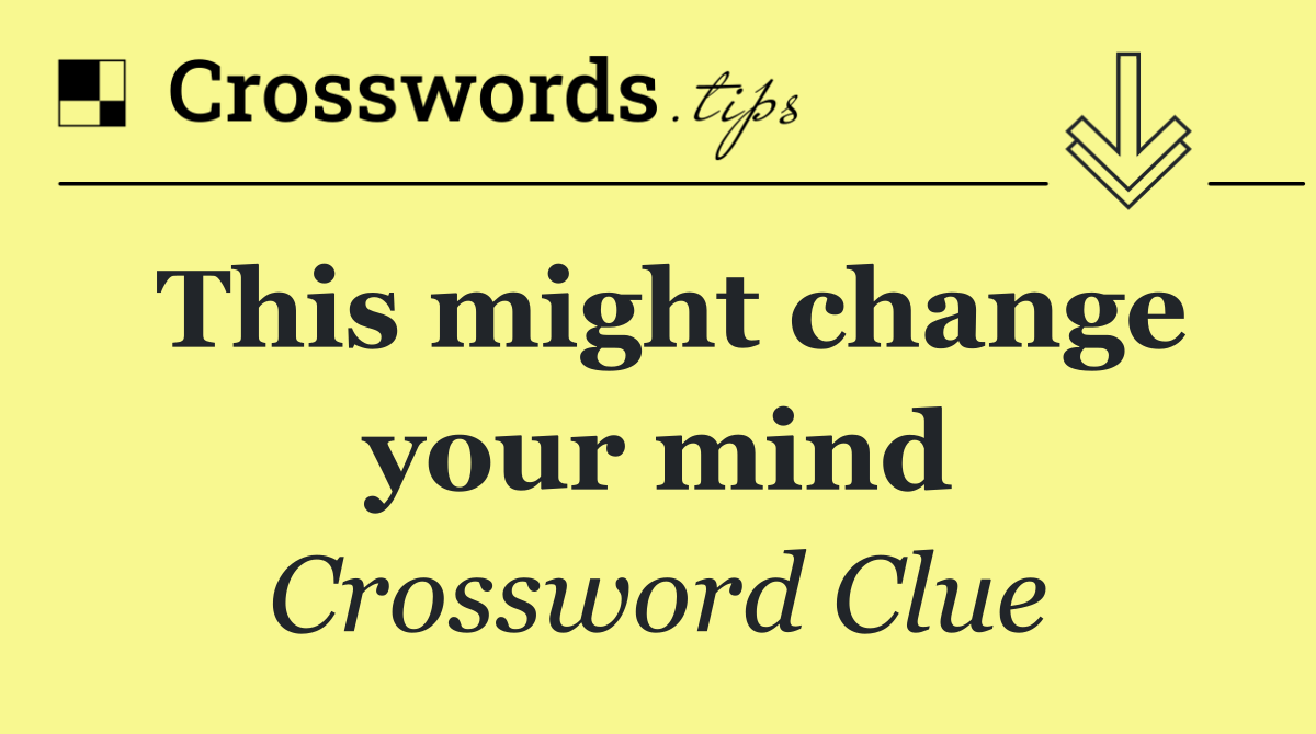 This might change your mind