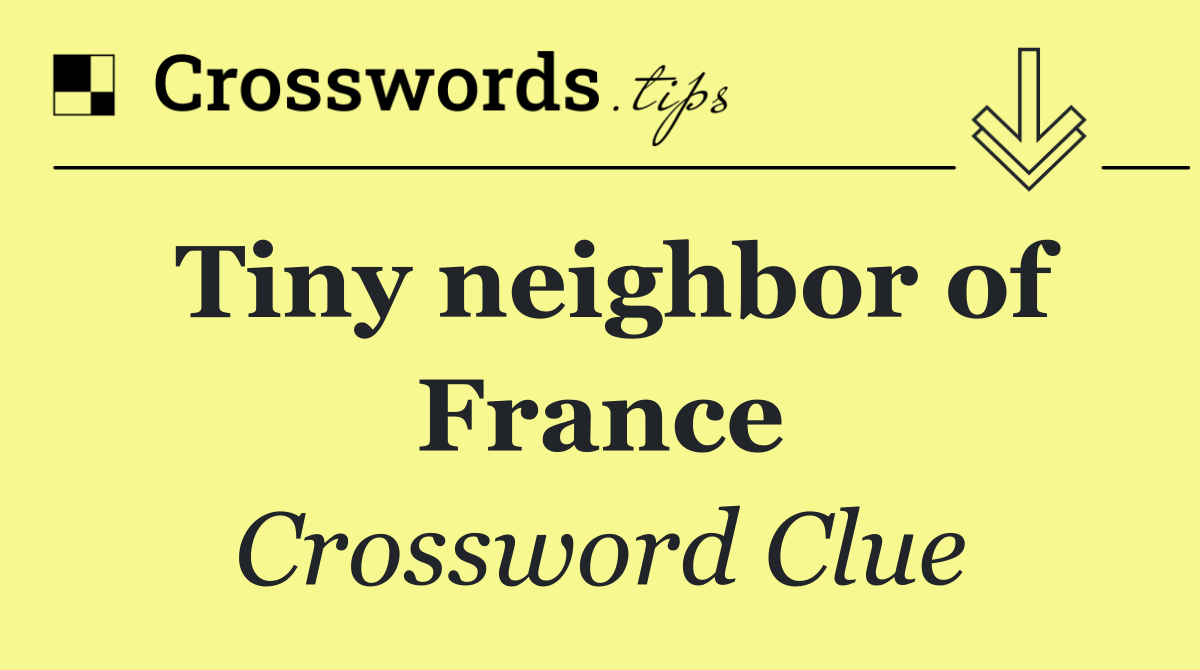 Tiny neighbor of France