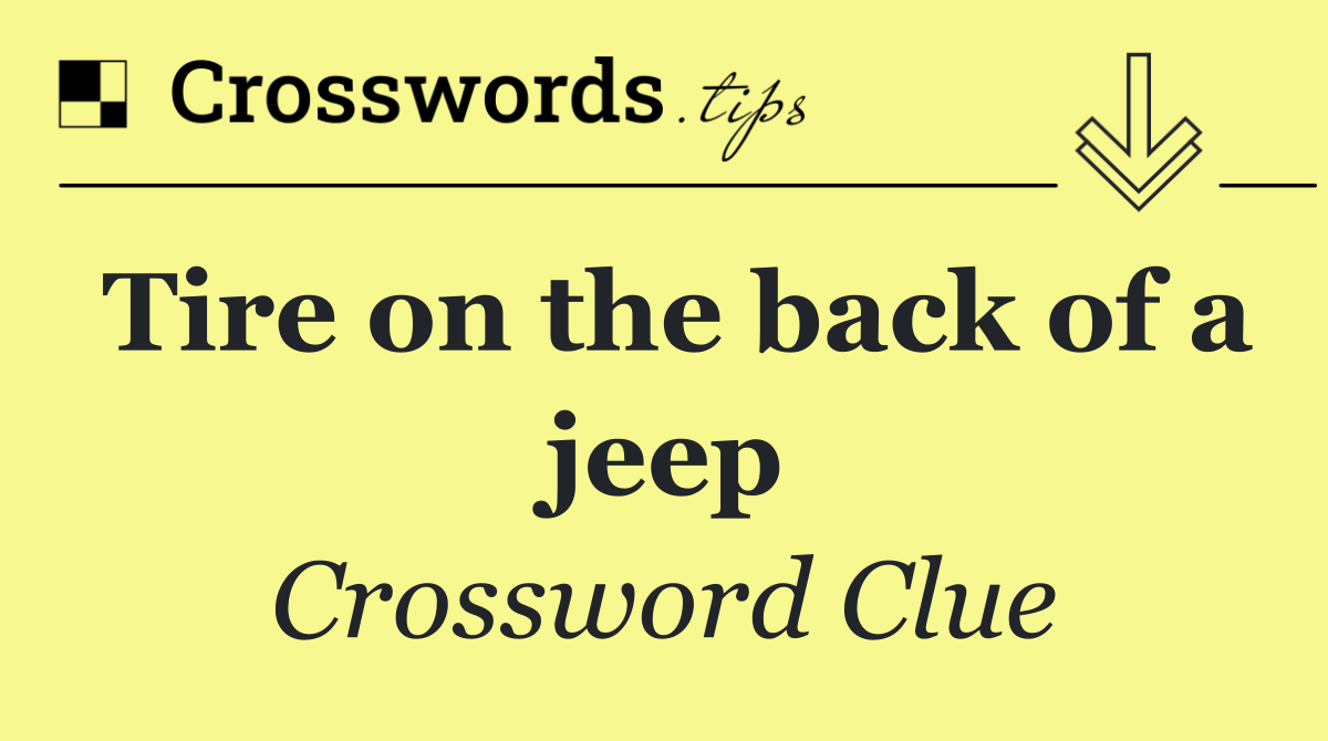 Tire on the back of a jeep