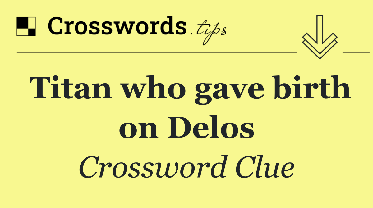 Titan who gave birth on Delos
