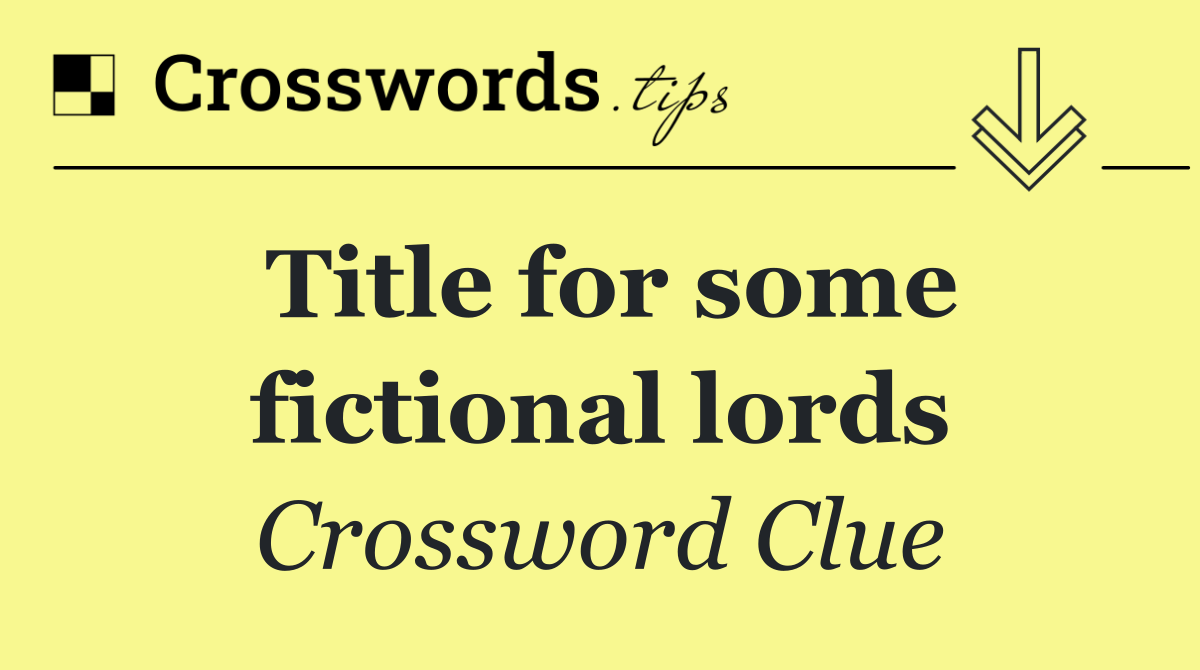 Title for some fictional lords