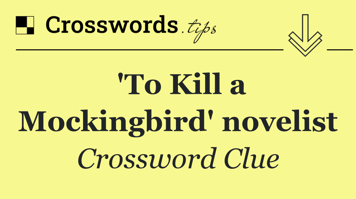 'To Kill a Mockingbird' novelist