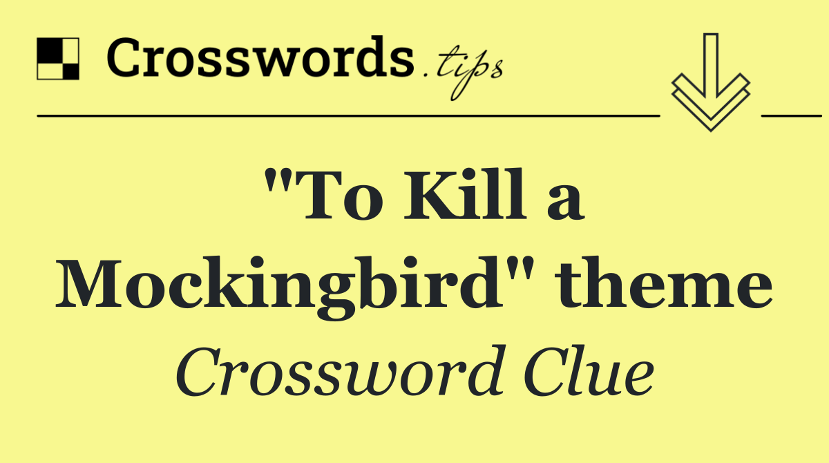 "To Kill a Mockingbird" theme
